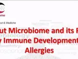 The Gut Microbiome and its Role in Early Immune Development and Allergies The Gut Microbiome and its Role in Early Immune Development and Allergies