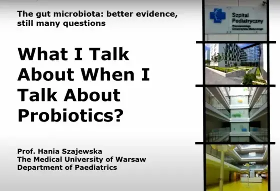 What do I talk about when I talk about probiotics - Hania Szajewska